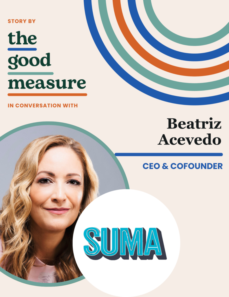 Building the Regenerative Economy: A Q&A with SUMA Wealth CEO Beatriz Acevedo