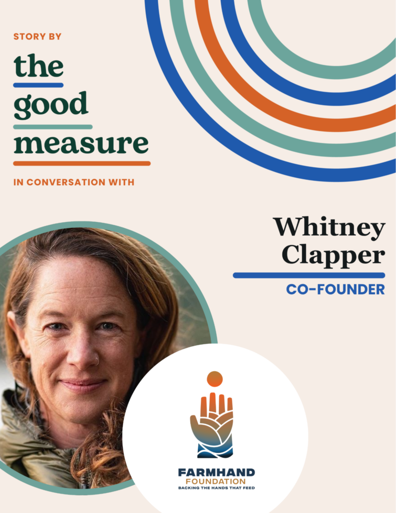 A Food System Rebellion, One Farmer at a Time: A Q&A with Farmhand Foundation Co-Founder Whitney Clapper